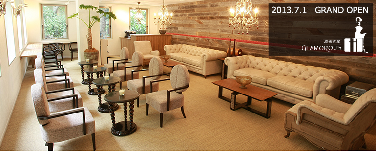 GLAMOROUS H 麻布広尾　2013.7GRAND OPEN